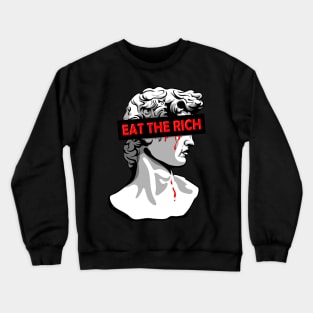 Eat the Rich Crewneck Sweatshirt